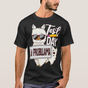 T-shirt Test Jour Test Jour Aucun Prob Llama