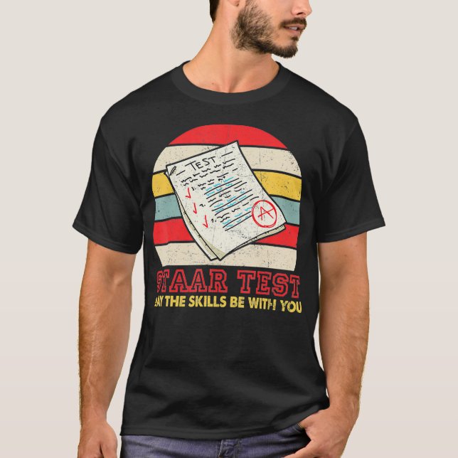 T-shirt Test STAAR Peut Être Compétences Être Avec Vous En (Devant)