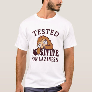T-shirt Testé positif à la paresse Paresseux