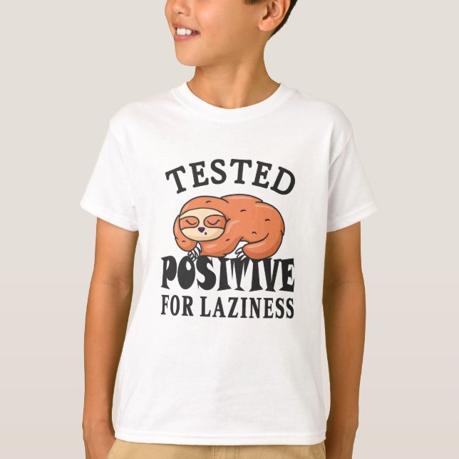 T-shirt Testé positif à la paresse Paresseux (Devant)