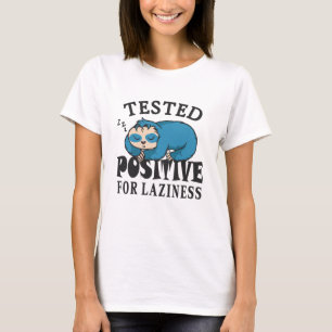 T-shirt Testé positif pour la paresse Sloth