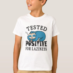 T-shirt Testé positif pour la paresse Sloth