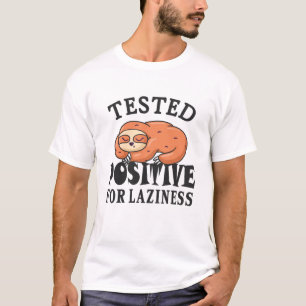 T-shirt Testé positif pour la paresse Sloth