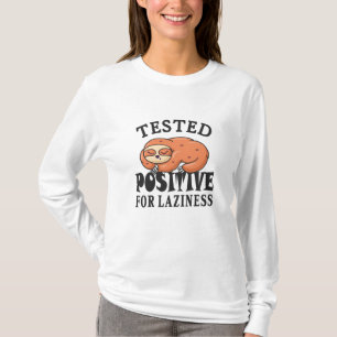 T-shirt Testé positif pour la paresse Sloth