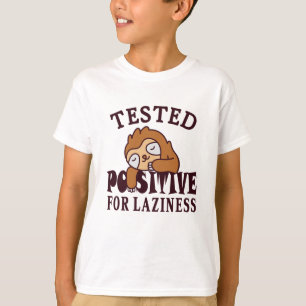 T-shirt Testé positif pour la paresse Sloth
