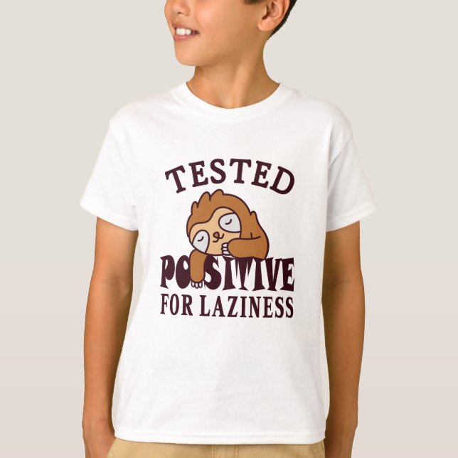 T-shirt Testé positif pour la paresse Sloth (Devant)