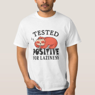 T-shirt Testé positif pour la paresse Sloth