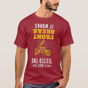 T-shirt Tested Front Break Dirtbike Dirt Bike Motorbike