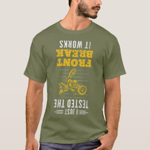 T-shirt Tested Front Break Dirtbike Dirt Bike Motorbike