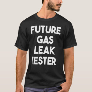 T-shirt Tester de fuite future de gaz