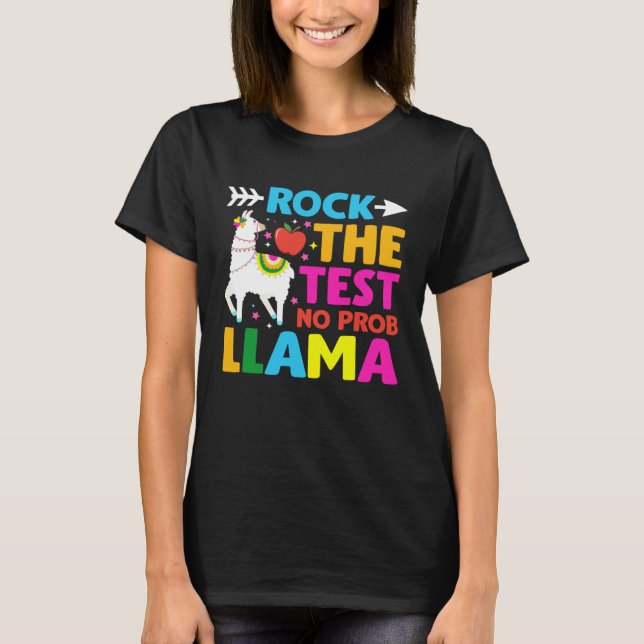 T-shirt Testing Day Rock the Test Teaching No Prob Llama T (Devant)