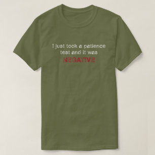T-shirt Tests de patience Négative Drôle