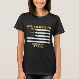 T-shirt Texarkana 2024 Solar Eclipse 2024 040824 Eclipse