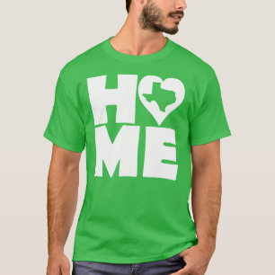 T-shirt Texas Home Heart State Tees