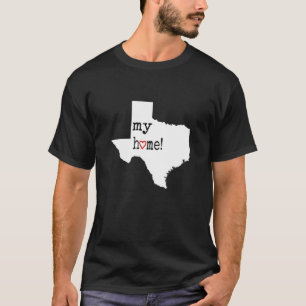 T-shirt Texas Home Pour Des Résidents Locaux Fiers De L'Ét
