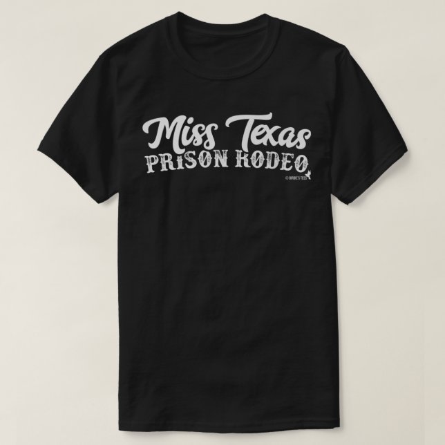 T-shirt Texas Miss Texas Prison Rodeo pour les texans (Design devant)