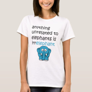 T-shirt Texte drôle d'éléphant de bande dessinée