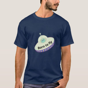 T-shirt Texte modifiable Né pour voler, Extraterrestre et 