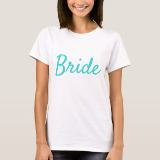 T-shirt Texte Turquoise de la mariée