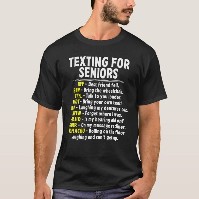 T-shirt Textes Pour Aînés Sarcastique Vieux Personnes Âgée (Devant)