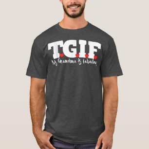 T-shirt TGIF Cette grand-mère est fabuleuse nouvelle grand