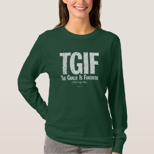 T-shirt TGIF : Le gardien de but est fantastique (Hockey)