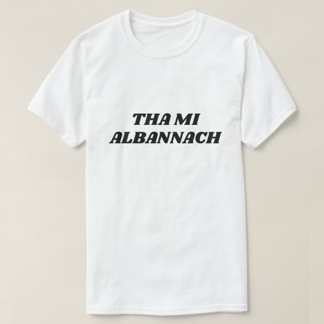 T-shirt Tha mi Albannach, je suis écossais en gaélique éco (Design devant)