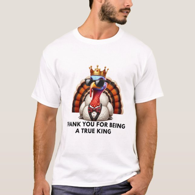 T-shirt Thank you for feeling like a real king  (Devant)