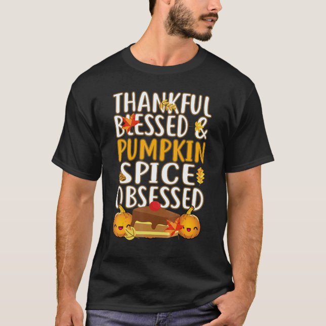 T-shirt Thankful Blessed And Pumpkin Spice Obsessed Thanks (Devant)