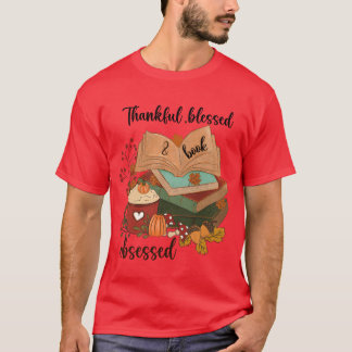 T-shirt Thankful Blessed Obsessed Book funny