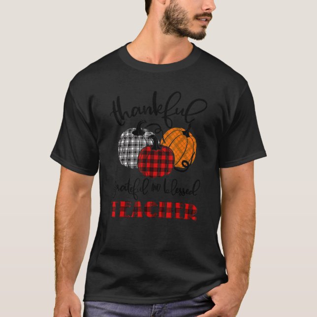 T-shirt Thankful Grateful Blessed Teacher Autumn Fall Pump (Devant)
