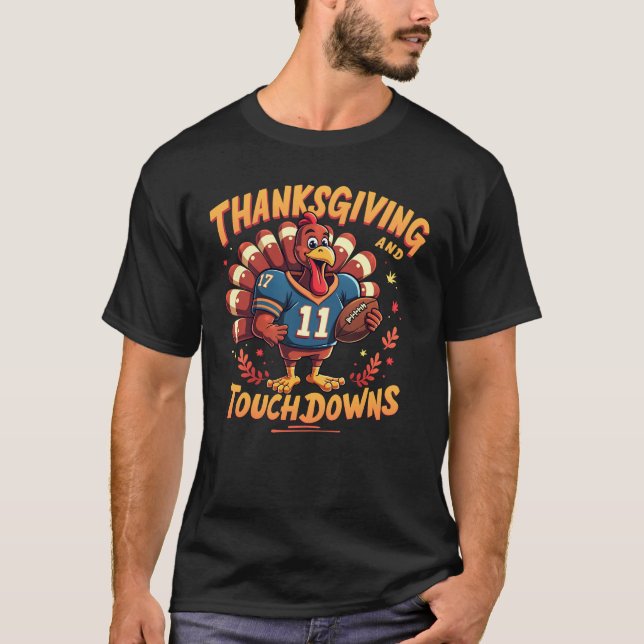 T-shirt Thanksgiving and touchdowns holiday season (Devant)