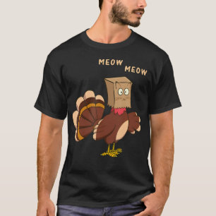 T-shirt Thanksgiving Chat Funny Fake Chat Meow Thanksgivin