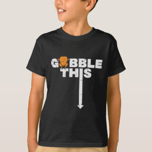 T-shirt Thanksgiving Gobble Cette Turquie amusante humour