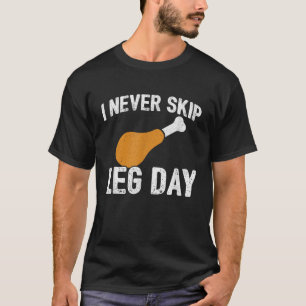 T-shirt Thanksgiving Meme Jamais Sauter Jour de la Jambe D