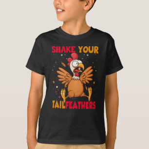 T-shirt Thanksgiving Shake Your Tail Feathers