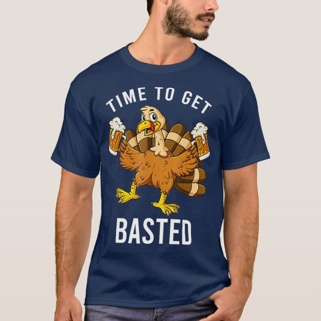 T-shirt Thanksgiving Time To Get Based Turkey Beer (Devant)
