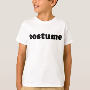 T shirt that just says COSTUME