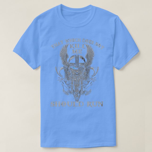 T-shirt That Which Does Not Kill (Design devant)
