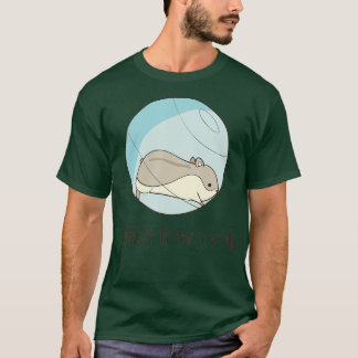 T-shirt That's How I roll