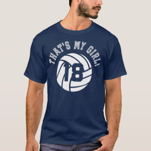 T-shirt Thats My Girl #18 Volleyball Player Maman ou Papa 