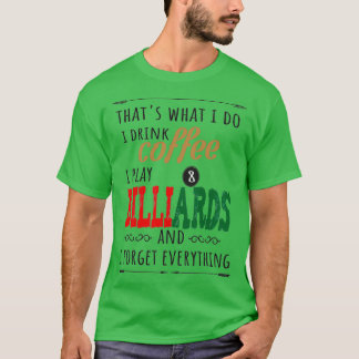 T-shirt Thatx27s ce que je fais je bois du café je joue Bi