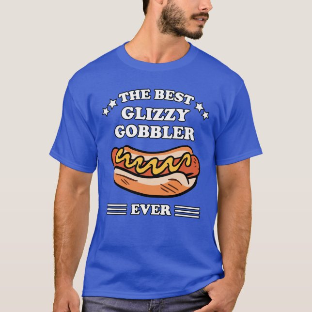 T-shirt The Best Glizzy r Ever friend (Devant)