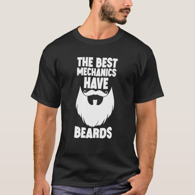 T-shirt The Best Mechanics Have Beards  Swea (Devant)