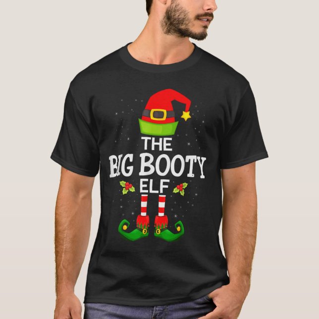 T-shirt The Big Booty Elf Christmas Family Matching Pajama (Devant)