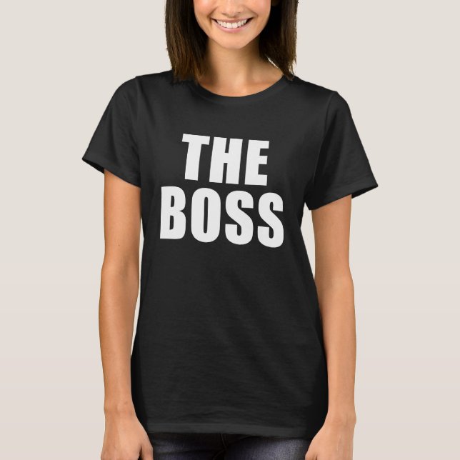 T-shirt The Boss I Am The Boss (Devant)