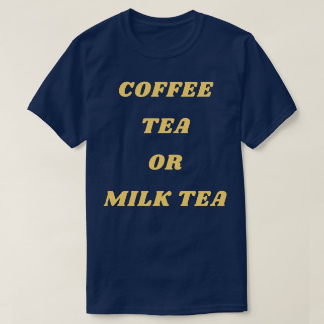 T-SHIRT THÉ CAFÉ OU THÉ LAIT (Design devant)