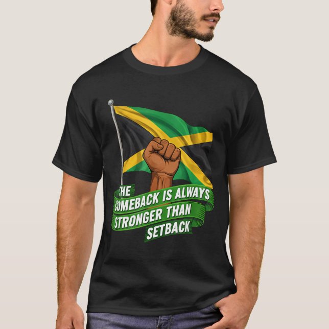 T-shirt The Comeback Is Always Stronger Jamaica Strong Fla (Devant)