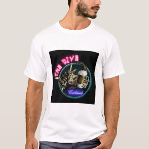 T-shirt The Dive - "Boire en paix ou laisser en morceaux"