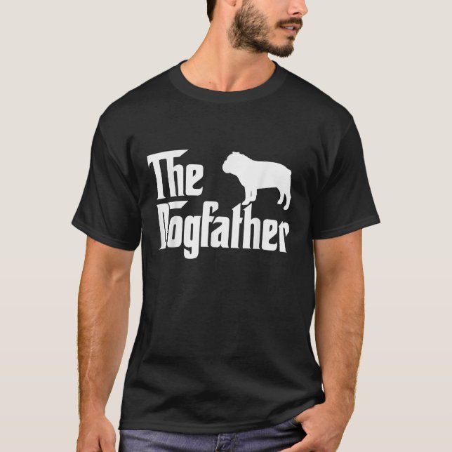 T-shirt The Dogfather Bulldog  Funny Father Dog Lover (Devant)